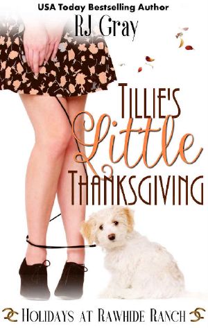 [Holidays at Rawhide Ranch 02] • Tillie's Little Thanksgiving (Holidays at Rawhide Ranch Book 2)